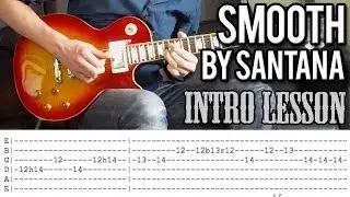 Santana - Smooth Intro Guitar Lesson (With Tabs)