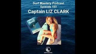 103 Captain Liz Clark - Adventure Surfer