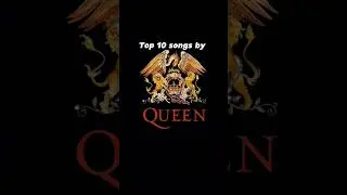 Top 10 songs by Queen #queenband #top10