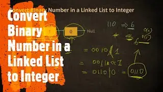 Convert Binary Number in a Linked List to Integer | LeetCode 1290 | Coders Camp