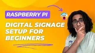 Raspberry Pi Digital Signage Setup for Beginners