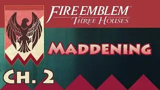 Let's Play Maddening Difficulty: Chapter 2 | Black Eagles, Fire Emblem Three Houses