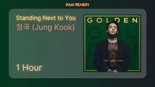 [1 HOUR] 정국 (Jung Kook) - Standing Next to You