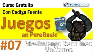 Curso de Programación de VideoJuegos en PureBasic (Programa 07 - Movimiento Rectilínea Uniforme)