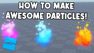 (2023) How to Make AWESOME Particles! (Beginner) | Roblox Studio
