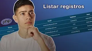Aprenda como LISTAR os REGISTROS do seu BANCO DE DADOS com PHP #03
