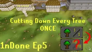 I Chopped Every Tree in F2P ONCE | 1nDone Ep5