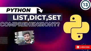 List , Dict, Set Comprehension in Python | What is List, Dict, Set Comprehension | Python Series #13
