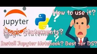 How to install jupyter notebook | Jupyter notebook tutorial | Data Science  using Python