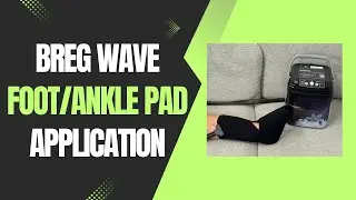 Quick Pain Relief: Breg Polar Care Wave Foot & Ankle Tutorial
