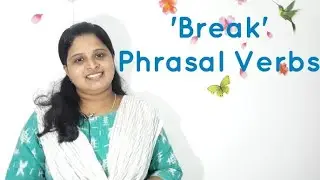 'Break' Phrasal Verbs