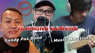 PAS Band - Kesepian Kita | Jamming Online Bareng Sandy Pas Band dan Musisi Amatiran