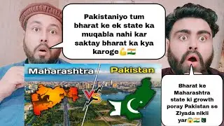 Indian State Maharashtra Growth Vs Pakistan Growth Comparison | Pakistani Reaction 