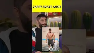 Carryminati roast ankitbaiyanpuriya 