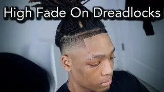 High Fade On Dreadlocks