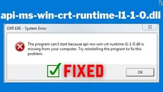 Fix api-ms-win-crt-runtime-l1-1-0.dll is Missing Windows 10/8/7 | dll Missing Error