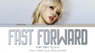 JEON SOMI (전소미) 'Fast Forward' (ПЕРЕВОД НА РУССКИЙ Color Coded Lyrics Rus/Cyr/Han)