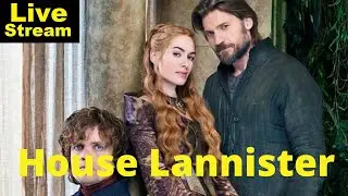 House Lannister Explained | Livestream