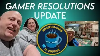 Resolutions Update!!!! Board Games and Coffee #11