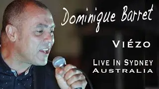 Dominique Barret 'Live' in Sydney - Viézo