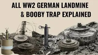 Every WW2 German Landmine & Booby Trap Explained