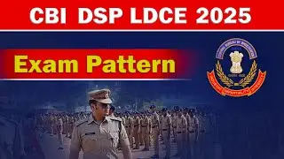 CBI DSP LDCE EXAM PATTERN