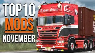 TOP 10 ETS2 MODS - NOVEMBER 2020 | Euro Truck Simulator 2 Mods
