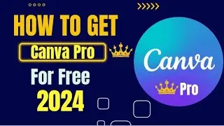 how to get canva pro, canva pro lifetime, canva pro 2024