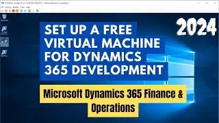 How to Set Up a Free Virtual Machine for Dynamics 365 Development #d365snippets