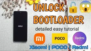 How to unlock Xiaomi Bootloader | Xiaomi | POCO | Redmi Easy tutorial
