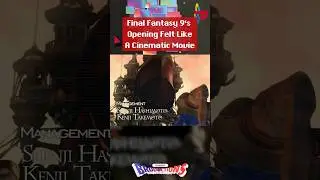 Final Fantasy 9’s Opening Was Like An Early CGI Movie