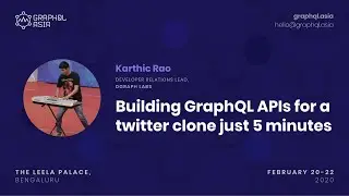 Building GraphQL APIs for a twitter clone just 5 minutes - Karthic Rao