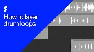 How to layer drum loops