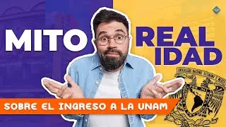 ¡Mitos y Realidades! UNAM 2022