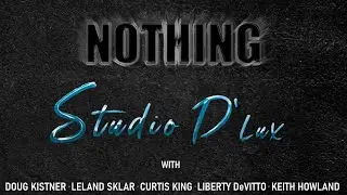 Nothing by Studio D'Lux  (official lyric/ performance video ) special guest Lee Sklar 