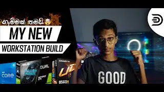 Damsith Bro | New Workstation Build | 2022  Full Review Sinhala | Best Specification Awesome Pc 🤯