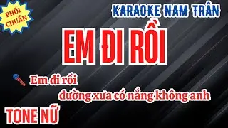 Karaoke Em Đi Rồi Tone Nữ | Nam Trân