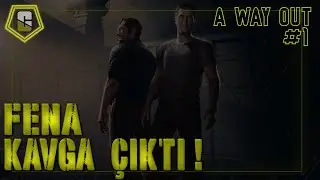 FENA DAYAK YEDİK ! | YENİ SERİ | A WAY OUT #1