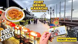 Port Grand Karachi | Walking Food Street Tour 2023 - 4K | Expedition Pakistan
