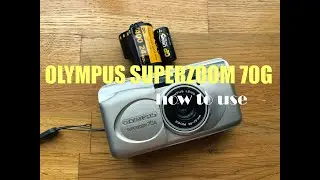 35mm film camera how to load a film and use OLYMPUS SUPERZOOM 70G