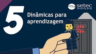 5 DINÂMICAS PARA APRENDIZAGEM | Setec