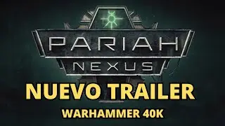 NUEVO TRAILER PARIAH NEXUS
