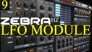 LFO Module Zebra HZ Tutorial Lesson 9