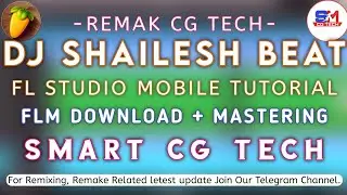 Dj Shailesh Manwa Beat remake | FL Studio mobile | Smart cg tech