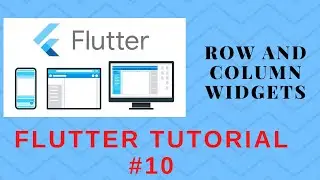 Row and Column in Flutter|Row and Column Widgets|Flutter tutorial for beginners #10|Coding Tricks