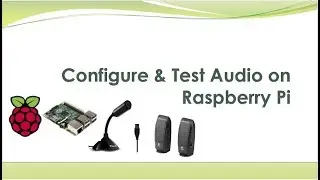 How to Record and Playback Audio on Raspberry PI