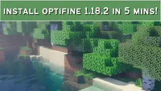 How to Install OptiFine (1.18.2) in just 5 Minutes!