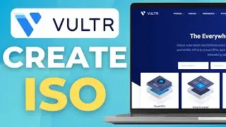 How To Create a Custom Windows ISO and Upload to Vultr | 2025