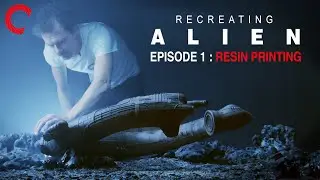 Recreating Alien: Episode 1. Resin Printing