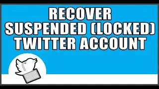 How To Recover Suspended (Locked) Twitter Account On Laptop/Desktop - Appeal In 5 Minutes